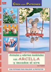 ANIMALES Y ADORNOS MODELADOS CON ARCILLA Y SECADOS AL AIRE - 9788498741674